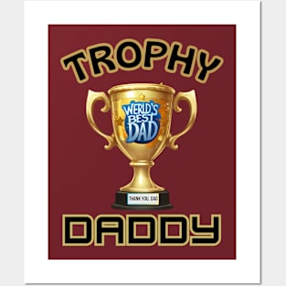 father's day, worlds Best dad, trophy daddy, Father's gifts, Dad's Day gifts, father's day gifts Posters and Art